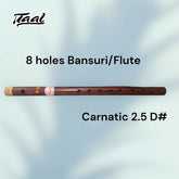8 Holes Bansuri Flute Carnatic "D#"-Taal Musicals
